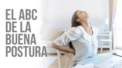 El ABC de la buena postura